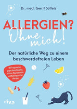 Allergien? Ohne mich!