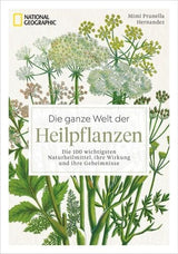Die ganze Welt der Heilpflanzen